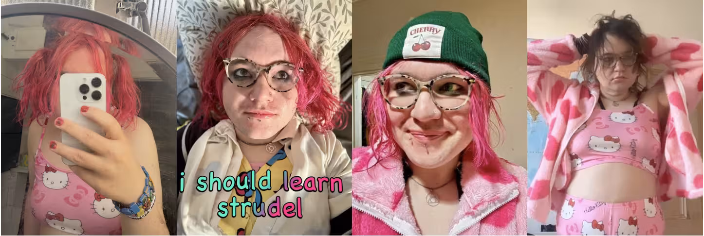 4 photo grid. photo of me in a dirty mirror with my face covered by the phone. chee rabbits with the caption 'i should learn strudel' in rainbow gradient comic sans. i am wearing a green beanie hat with cherries written on it and smiling. my hair is pink. hello kitty pyjamas